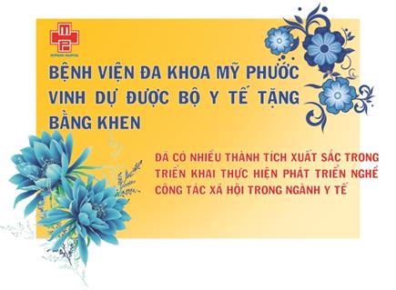 MPH - BỆNH VIỆN ĐA KHOA MỸ PHƯỚC ĐƯỢC BỘ Y TẾ TẶNG BẰNG KHEN 