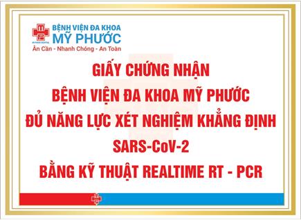 BỆNH VIỆN ĐA KHOA MỸ PHƯỚC ĐƯỢC CẤP GIẤY CHỨNG NHẬN ĐỦ NĂNG LỰC XÉT NGHIỆM KHẲNG ĐỊNH SARS-COV-2 BẰNG KỸ THUẬT REALTIME RT-PCR