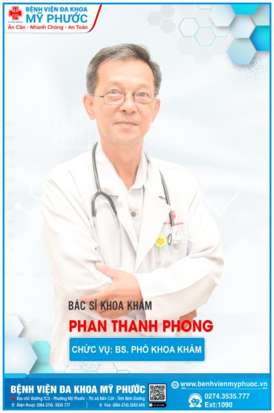 BÁC SĨ KHOA KHÁM: PHAN THANH PHONG