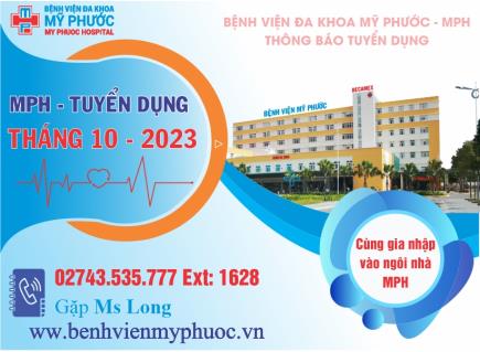 BỆNH VIỆN ĐA KHOA MỸ PHƯỚC TUYỂN DỤNG NHÂN SỰ THÁNG 10 NĂM 2023