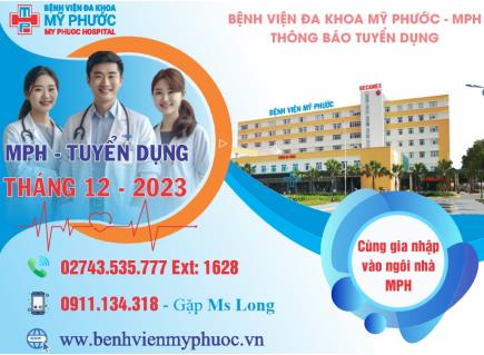 BỆNH VIỆN ĐA KHOA MỸ PHƯỚC TUYỂN DỤNG NHÂN SỰ THÁNG 12 NĂM 2023