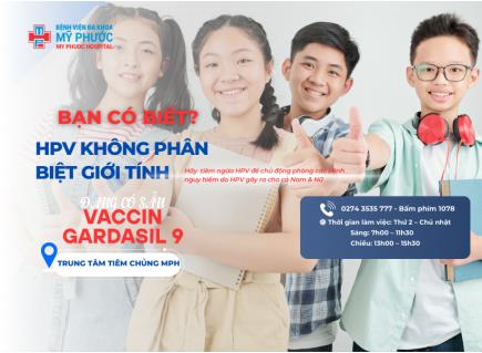 HPV KHÔNG PHÂN BIỆT GIỚI TÍNH – TIÊM NGỪA CÀNG SỚM, BẢO VỆ CÀNG TỐT