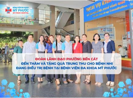 ĐOÀN LÃNH ĐẠO PHƯỜNG BẾN CÁT ĐẾN THĂM VÀ TẶNG QUÀ TRUNG THU CHO BỆNH NHI ĐANG ĐIỀU TRỊ BỆNH TẠI BỆNH VIỆN ĐA KHOA MỸ PHƯỚC 